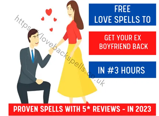 love spell to bring back my ex boyfriend